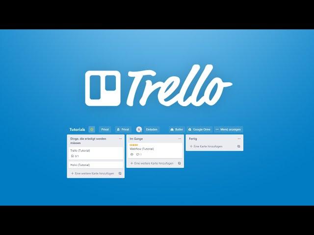 Trello (Das Große Tutorial) Organisiere deine Aufgaben & Teams