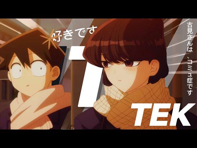 Komi Can't Communicate - Tek It [AMV/EDIT]!