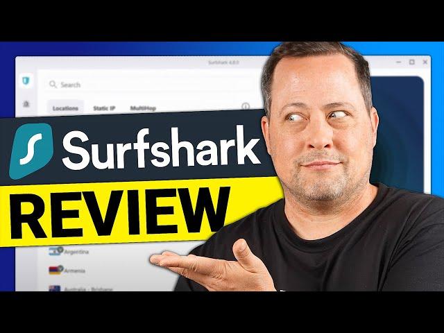 Surfshark VPN review | Should you use Surfshark in 2024?