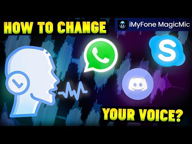 How to Change Your Voice in Discord|WhatApp|Skype? iMyfone MagicMic Ai Voice Changer