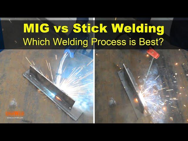 MIG vs Stick Welding - Which Welding Process is Best for You!