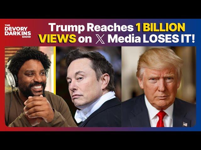 Trump Reaches 1 BILLION VIEWS on X Media LOSES IT!