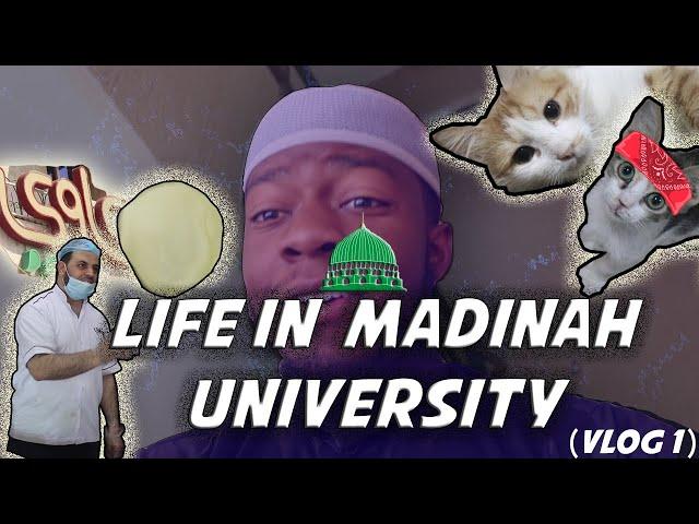 LIFE IN MADINAH UNIVERSITY (Vlog 1)