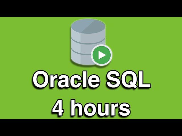 Oracle SQL All-in-One Quick Start Tutorial Series (4 HOURS!)