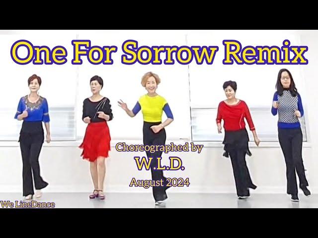 One For Sorrow Remix linedance  - high beginner - W.L.D. - August 2024