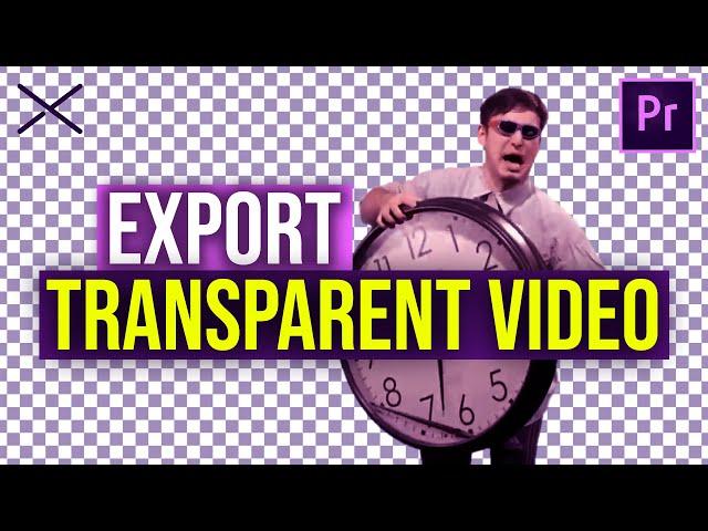 EXPORT TRANSPARENT Background VIDEOS in Premiere Pro CC | Alpha Channel Tutorial