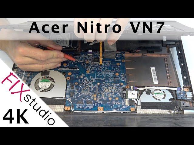 Acer Nitro VN7 - disassemble [4K]