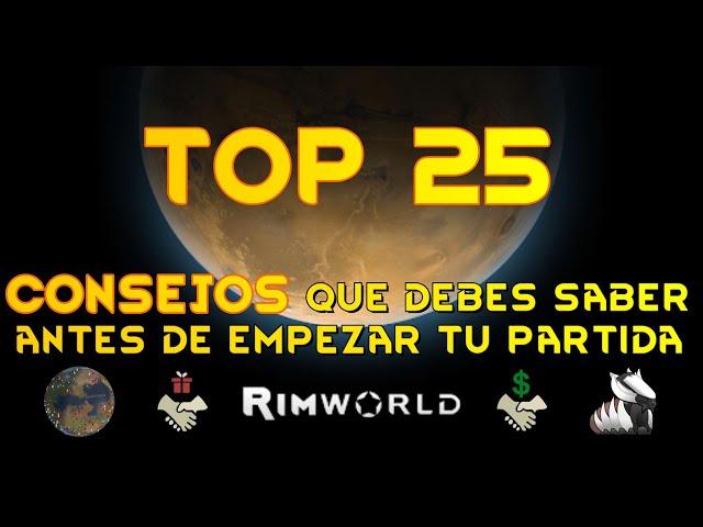 TOP 25 CONSEJOS que DEBES SABER si juegas Rimworld