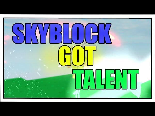 Skyblock Got Talent