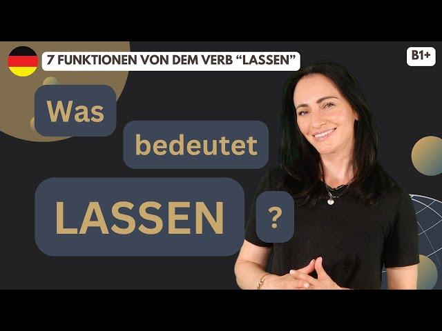  Was bedeutet LASSEN? Lerne 7 Bedeutungen und Funktionen!