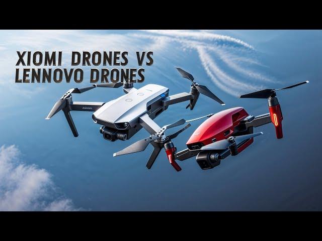 Xiaomi vs Lenovo Drones: The Best Drones for Beginners & Aerial Photography