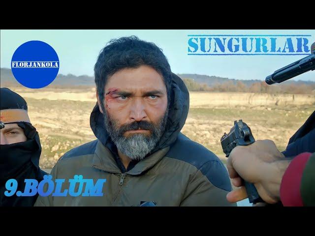 Sungurlar | 9.Bölüm