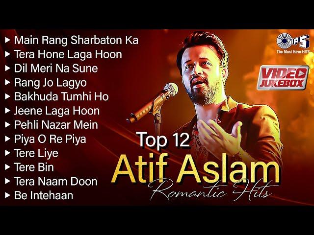 Best of Atif Aslam Romantic Hits - Jukebox | Evergreen Songs Of Atif Aslam | Hindi Love Songs