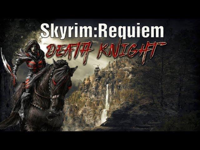 Skyrim Requiem (25%/400%): Данмер-Рыцарь смерти  #3 Путь Тьмы