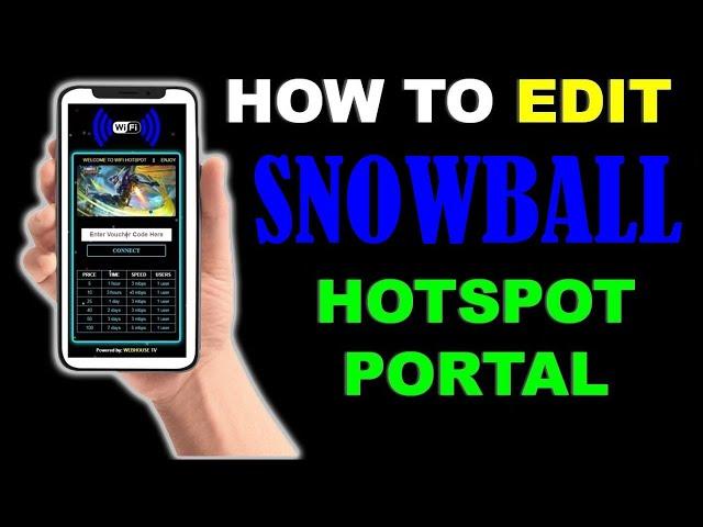 HOW TO EDIT SNOWBALL VOUCHER TYPE HOTSPOT PORTAL