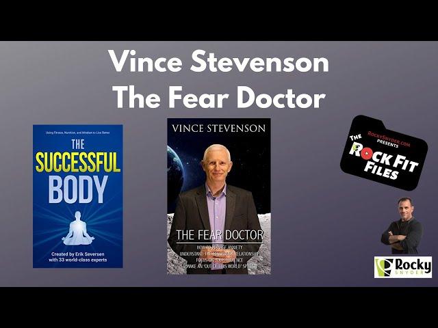 Rock Fit Files S5:E1 Vince Stevenson, The Fear Doctor