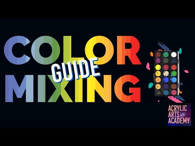 Artist Tips for Beginners: Color Mixing Guide for Acrylic Painting