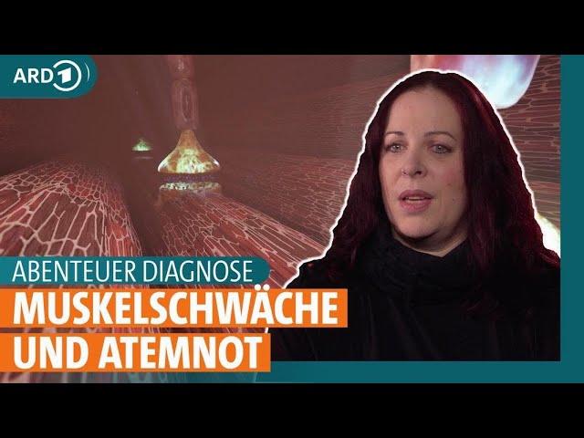 Abenteuer Diagnose: Woher kommen Muskelschwäche, Sehstörungen und Atemnot?  | ARD Gesund