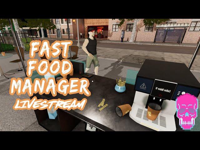 Fast Food Manager | EARLY ACCESS | Livestream