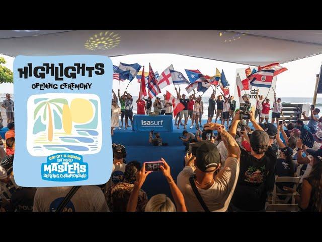 Highlights - Opening Ceremony - 2024 ISA World Masters Surfing Championship