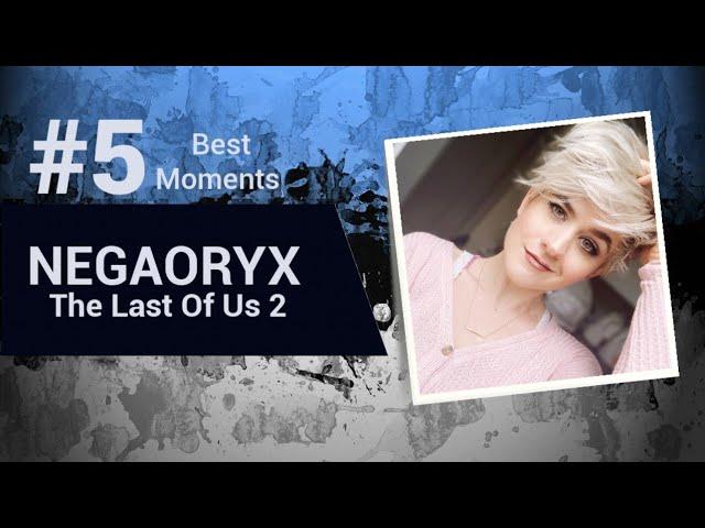 NEGAORYX The Last Of Us 2 The most interesting thing that was on the stream #5