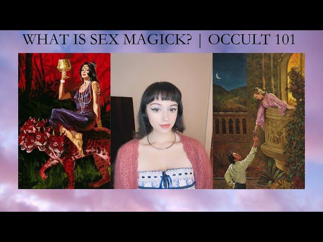 What Is Sex Magick? | Occult 101