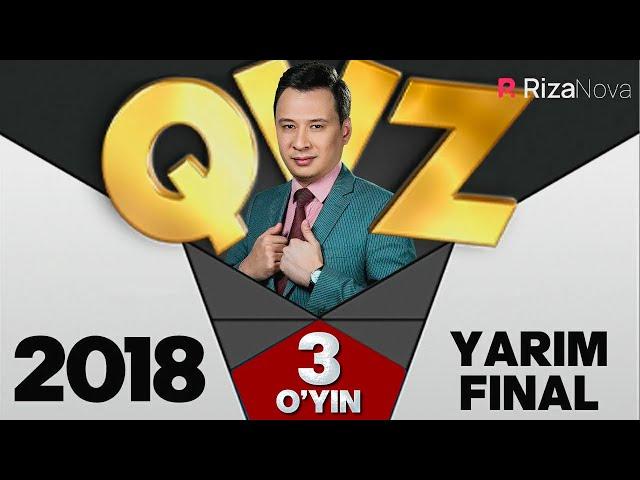 QVZ 2018 YARIM FINAL 3-O'YIN