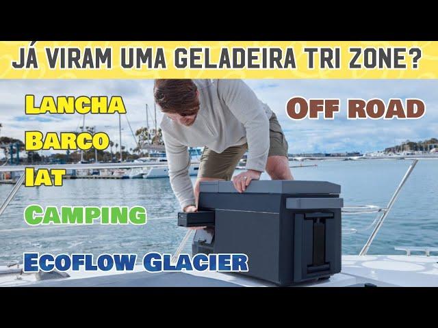 Estamos Testando a Ecoflow Glacier Tri Zone - Quadrivolt com Wi-Fi e Aplicativo Celular