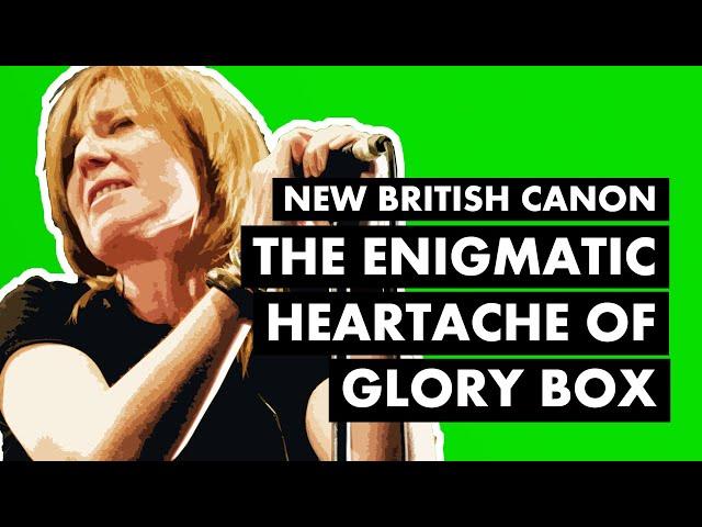 Portishead & The Enigmatic Heartache of ”Glory Box” | New British Canon