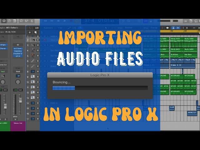 How To Import Audio Files In Logic Pro X.