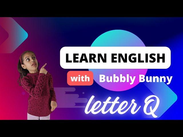 Quirky Quest with Letter Q | Learn English with Bubbly Bunny #shorts #viral #kids