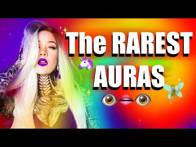  THE RAREST AURA COLORS  - Rainbow, crystal, clear...RELATIONSHIP, CAREER AND MORE! - Holly Huntty