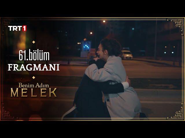 Benim Adım Melek 61. Bölüm Fragmanı