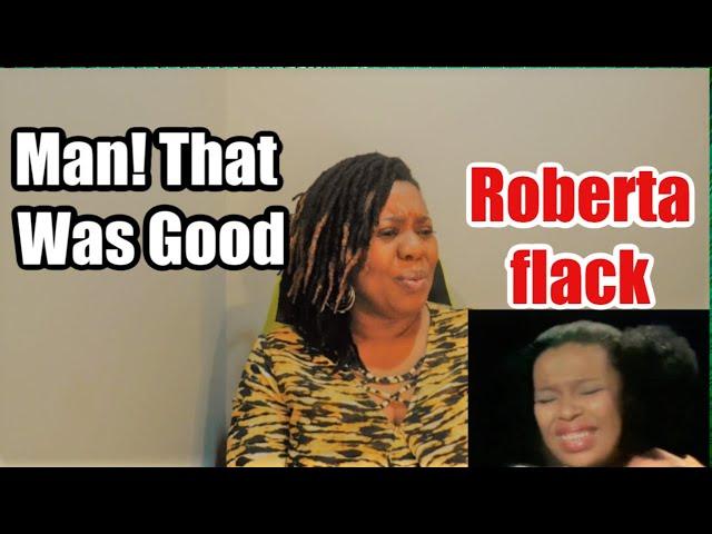 ROBTERA FLACK - First Time Ever I Saw Your Face - Reaction