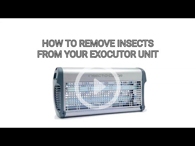 How to remove insects from your Exocutor insect killer unit?