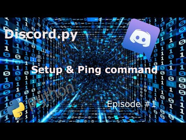 Discord.py Coding | Setting up & Ping Command | Episode #1