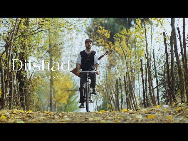 Dilshad - Yawar Abdal (Official Video)