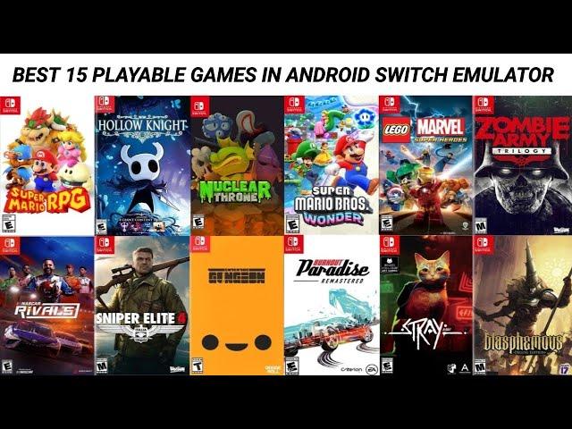 BEST 15 PLAYABLE GAMES IN ANDROID SWITCH EMULATORS | Yuzu / Sudachi / Suyu/ Uzuy | 2025