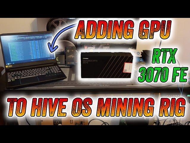 Adding a RTX 3070 FE to Hive OS mining rig