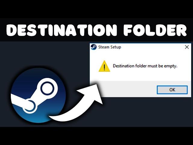 How To Fix Steam Destination Folder Must Be Empty | 2024 Easy