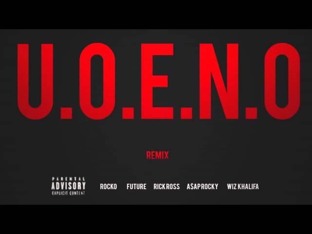 U.O.E.N.O. (Feat. Future, Rick Ross, A$AP Rocky & Wiz Khalifa)