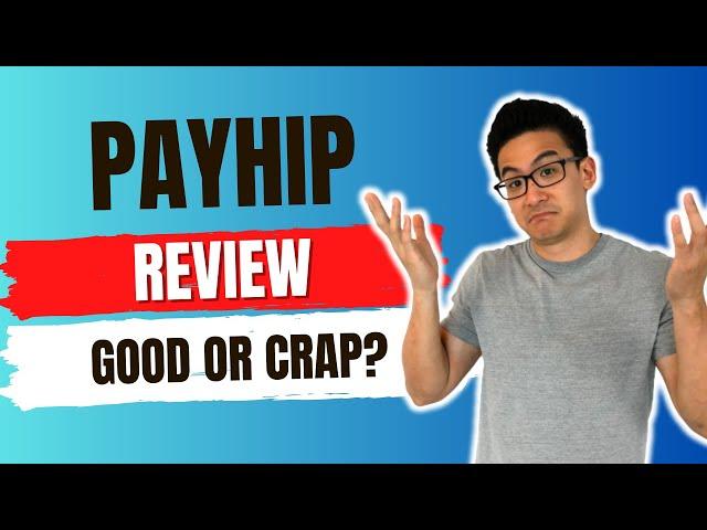 PayHip Review - Is This Legit & Can You Use This Platform To Make Money Online? (Watch First!)