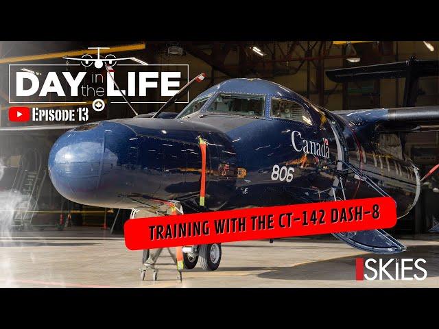 Day in the Life of the RCAF: CT-142 Dash-8 - Episode 13