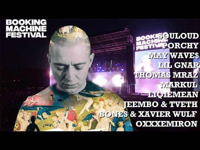 Booking Machine Festival 2018, BM FEST, Oxxxymiron Markul Loqiemean  Jeembo Porchy.. konstrukt