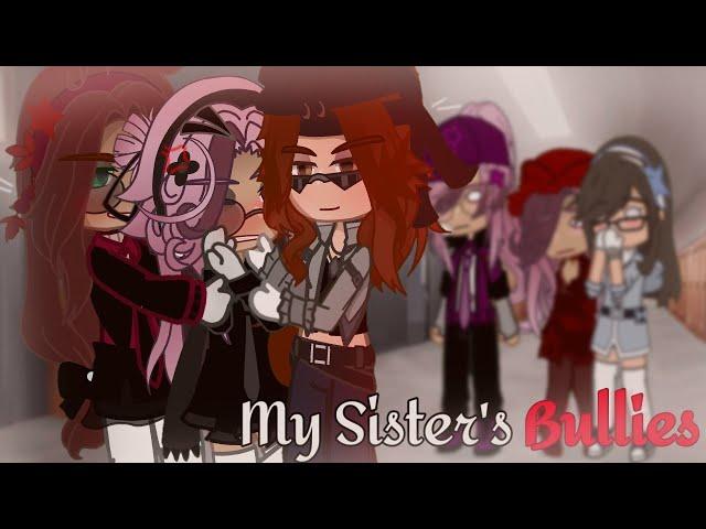 My sister's bullies // GCMM Part 1 // LESBIAN POLY//