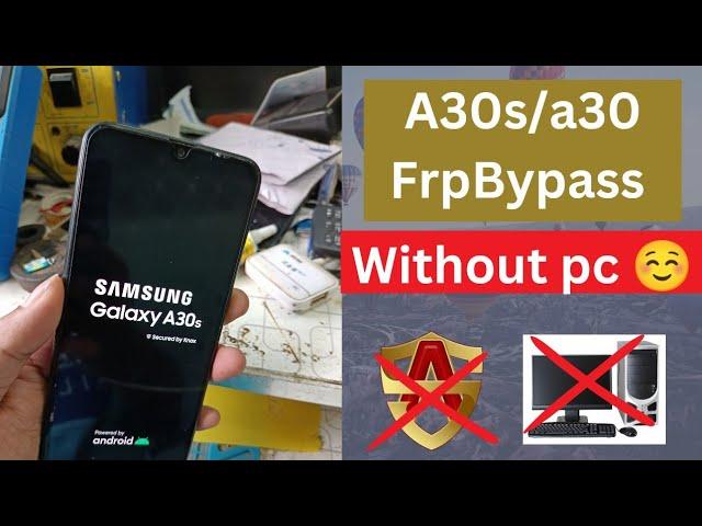 A30s (SM A307)/ A30 (SM A305) FRP Unlock or Google Account Bypass Without PC | A30s frp bypass 2022