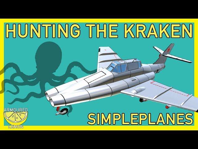 SimplePlanes | Hunting The Kraken | ArmouredLemon