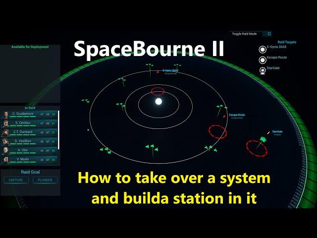 SpaceBourne 2 - How to take over a system and build your own station