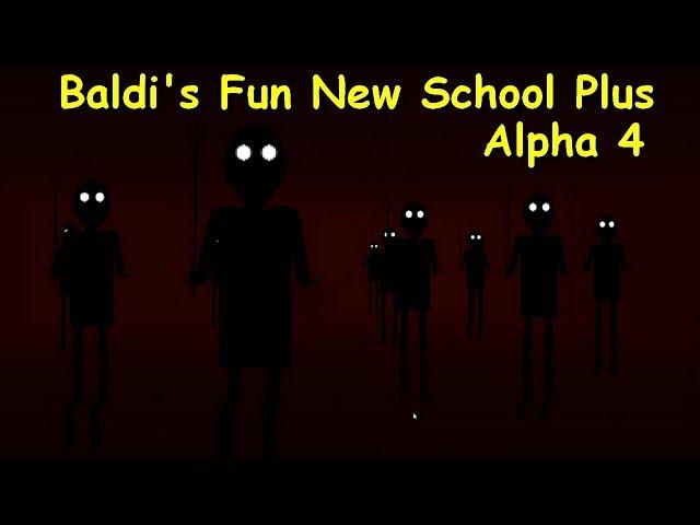 All Floors + ENDING | Baldi's Fun New School Plus™ Alpha 4 - Baldi's basics 1.3.2 decompiled mod