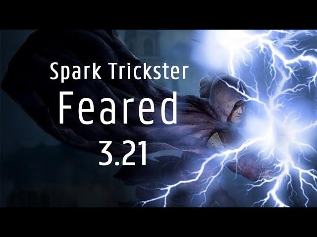 PoE: Spark Trickster 3.21 Crucible - The feared